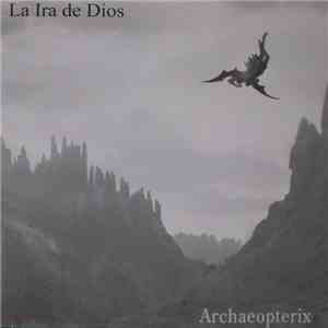 La Ira De Dios - Archaeopterix download flac