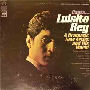 Luisito Rey - Canta... Luisito Rey - A Dramatic New Artist And His World download flac