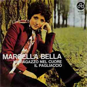 Marcella Bella - Un Ragazzo Nel Cuore / Il Pagliaccio FLAC album