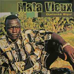 Mata Vieux - Djallonké Sigui download flac