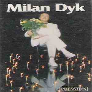 Milan Dyk - Milan Dyk download flac