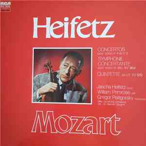 Mozart, Jascha Heifetz, William Primrose, Gregor Piatigorsky - Concertos Pour Violon N°4 & 5, Symphonie Concertante Pour Violon Et Alto KV 364, Quintette En Ut KV 515 download flac