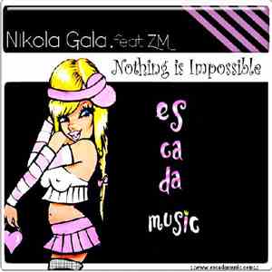 Nikola Gala Feat. ZM - Nothing Is Impossible download flac