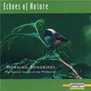 No Artist - Morning Songbirds (The Natural Sounds Of The Wilderness) download flac
