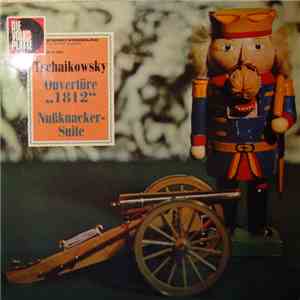 Peter Tschaikowski - Ouvertüre Solennelle "1812" - Nuβknacker-Suite download flac