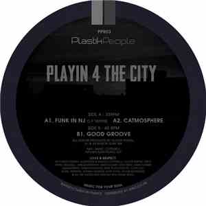 Playin' 4 The City - Playing EP download flac