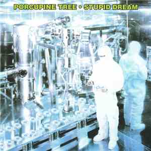 Porcupine Tree - Stupid Dream download flac