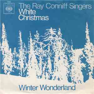 Ray Conniff Singers, The - White Christmas download flac