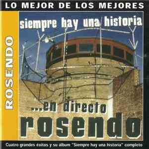 Rosendo - Cuatro Grandes Éxitos Y Su Álbum "Siempre Hay Una Historia" Completo download flac