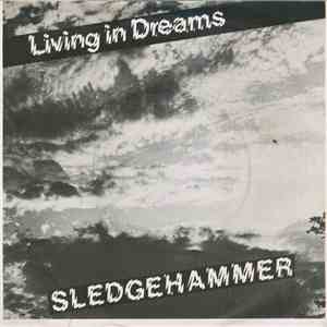 Sledgehammer  - Living In Dreams / Fantasia download flac