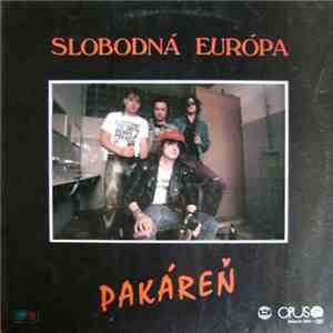 Slobodná Európa - Pakáreň download flac