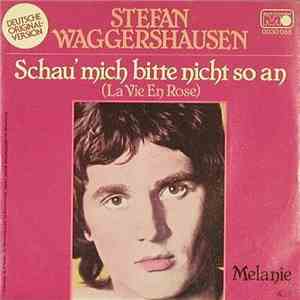 Stefan Waggershausen - Schau Mich Bitte Nicht So An (La Vie En Rose) download flac