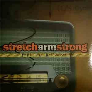 Stretch Arm Strong - A Revolution Transmission download flac