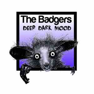 The Badgers  - Deep Dark Mood download flac