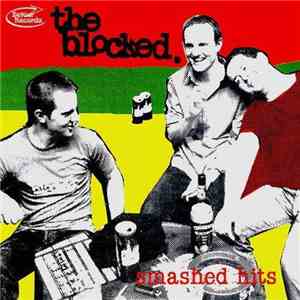 The Blocked - Smashed Hits download flac