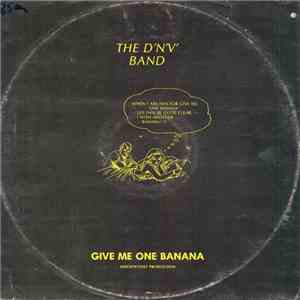 The D'n'V Band - Give Me One Banana FLAC album