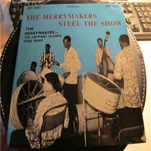 The Merrymakers  - Steel The Show download flac