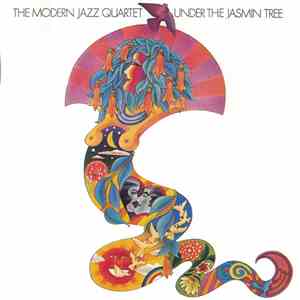 The Modern Jazz Quartet - Under The Jasmin Tree download flac