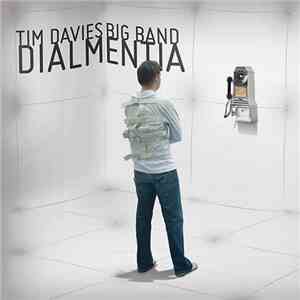 The Tim Davies Big Band - Dialmentia download flac
