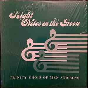 Trinity Choir Of Men And Boys - Light Notes On The Green download flac