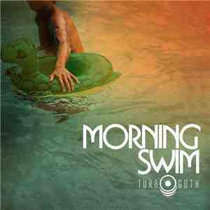 Turbo Goth - Morning Swim download flac