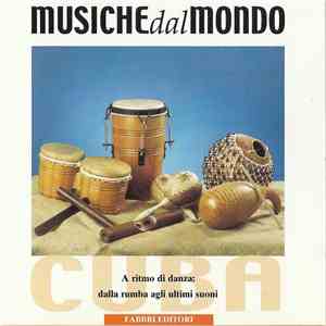 Various - Centro E Sud America - Cuba - A Ritmo Di Danza Dalla Rumba Agli Ultimi Suoni download flac