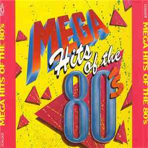 Various - Mega Hits Of The 80's download flac