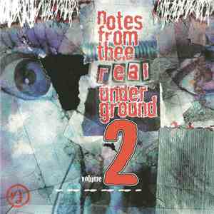 Various - Notes From Thee Real Underground Volume 2 download flac