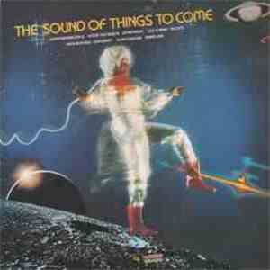 Various - The Sound Of Things To Come download flac