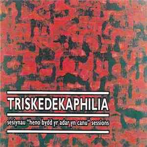 Various - Triskedekaphilia - Sesiynau "Heno Bydd Yr Adar Yn Canu" Sessions download flac