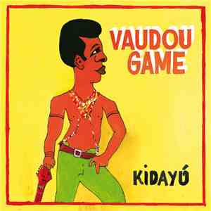 Vaudou Game - Kidayú download flac