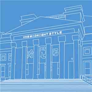 VHS MIDNIGHT STYLE - New Pharma. New Vision download flac