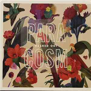 Washed Out - Paracosm download flac