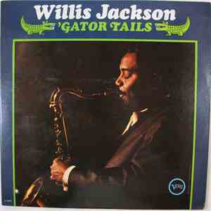 Willis Jackson - 'Gator Tails download flac
