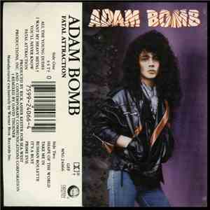 Adam Bomb - Fatal Attraction FLAC album