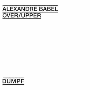 Alexandre Babel - Over/Upper download flac