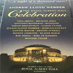 Andrew Lloyd Webber - The Royal Albert Hall Celebration download flac