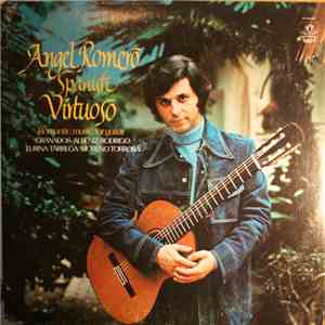 Angel Romero  - Spanish Virtuoso - Romantic Music For Guitar download flac