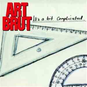 Art Brut - It's A Bit Complicated download flac