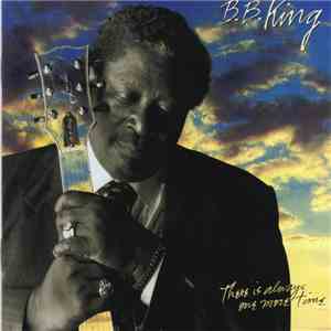 B.B. King - There Is Always One More Time download flac