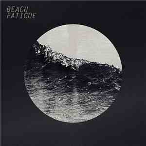 Beach Fatigue - Beach Fatigue download flac