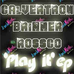 Calvertron - Play It EP download flac