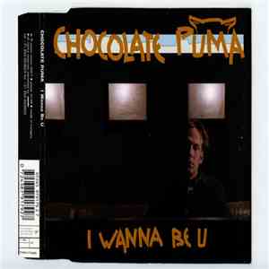 Chocolate Puma - I Wanna Be U download flac