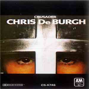 Chris De Burgh - Crusader download flac