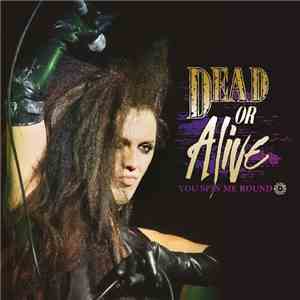 Dead Or Alive - You Spin Me Round (Like A Record) EP download flac