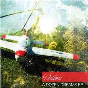 Destine - A Dozen Dreams EP download flac