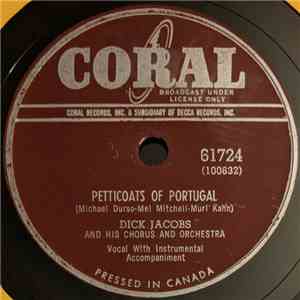 Dick Jacobs And His Chorus And Orchestra - Petticoats Of Portugal download flac
