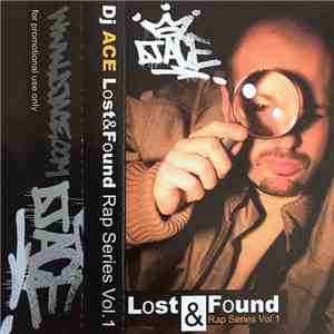 DJ Ace  - Lost & Found Rap Series Vol. 1 download flac