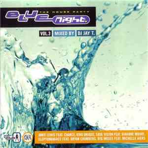 DJ Jay T. - Blue Night (The House Party Vol. 3) download flac