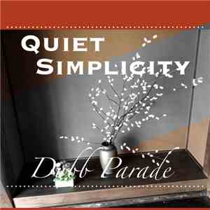 Dubb Parade - Quiet Simplicity download flac